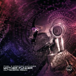 Cover Wrecked Machines and Pixel - Mutherfunker