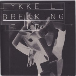 Cover Lykke Li - Breaking It Up