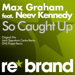 Cover Max Graham feat. Neev Kennedy - So Caught Up