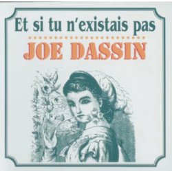 Cover Joe Dassin - Et Si Tu N'existais Pas