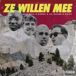 Cover Hardwell, Bizzey, Lil Kleine, Chivv - Ze Willen Mee