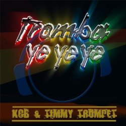 Cover KCB and Timmy Trumpet - Tromba ye ye ye (radio edit)