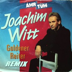 Cover Joachim Witt - Goldener Reiter (Neuzeit Mix)