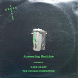 Cover Green Velvet aka Cajmere - Answering Machine (Chicago Connection Dub)