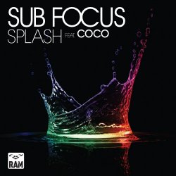 Cover Sub Focus - Splash ft. Coco