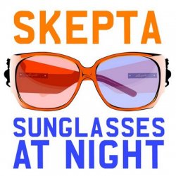 Cover Skepta - Sunglasses At Night (DJ Naughty Funky Mix)