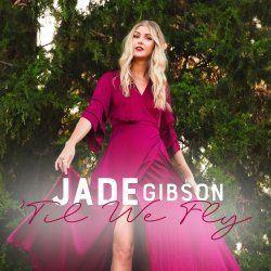 Cover Jade Gibson - Til We Fly