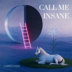 Cover Carpetman - Call Me Insane