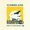 Cover Technimatic feat. Riya - When the Dawn Breaks Technimatic feat. Riya - When the Dawn Breaks