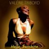 Valérie Tribord - Hello Sunshine