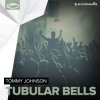 Cover Tommy Johnson - Tubular Bells Tommy Johnson - Tubular Bells