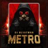 DJ Blyatman - Metro