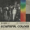 Cover OneRepublic - Beautiful Colors OneRepublic - Beautiful Colors