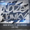 Mark with A K Ft. Miss Redhead - Live Free