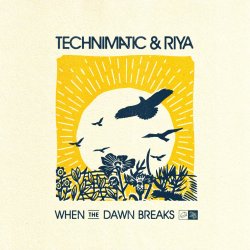 Cover Technimatic feat. Riya - When the Dawn Breaks