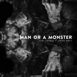 Cover Sam Tinnesz feat. Zayde Wølf - Man or a Monster