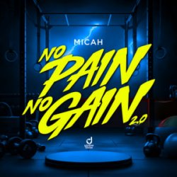 Cover MICAH - No Pain No Gain 2.0