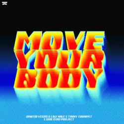 Cover Dimitri Vegas & Like Mike & Timmy Trumpet - Move Your Body (feat. Sub Zero Project)