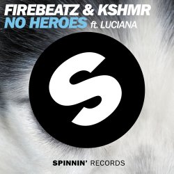 Cover Firebeatz & KSHMR ft. Luciana - No Heroes