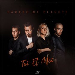 Cover Parade of Planets - Toi Et Moi