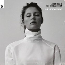 Cover Jerome Isma-ae - Hold That Sucker Down (Charlotte de Witte Trance Remix)