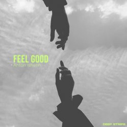 Cover Anton Ishutin - Feel So Good