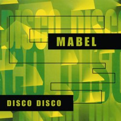 Cover Mabel - Disco Disco (Disco-Radio Mix)
