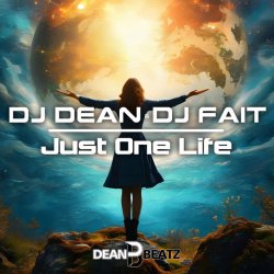Cover DJ Dean & DJ Fait - Just One Life (Original Mix)