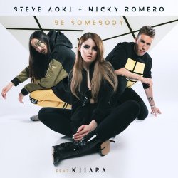 Cover Steve Aoki & Nicky Romero Feat. Kiiara - Be Somebody