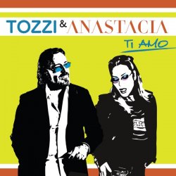 Cover Umberto Tozzi & Anastacia - Ti amo