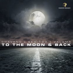 Cover Chavano x Semitoo x Valoma - To The Moon And Back