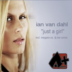 Cover Ian Van Dahl - Just A Girl (Megara Vs. DJ Lee Remix)