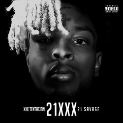 Cover 21 Savage & XXXTENTACION - 100