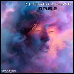 Cover DJ-Elven & D-Myo - Opus 2 (Extended Dub Mix)