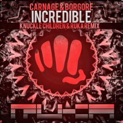 Cover Carnage & Borgore - Incredible (Original Mix)