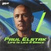 Cover DJ Paul Elstak - Life is like a dance (The hitmen remix) DJ Paul Elstak - Life is like a dance (The hitmen remix)