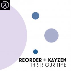 Cover ReOrder + KayZen - This Is Our Time