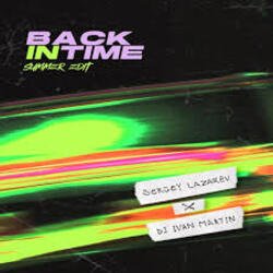Cover Сергей Лазарев, DJ Ivan Martin - Back In Time