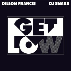 Cover Dillon Francis & DJ Snake - Get Low