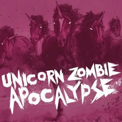 Cover Borgore, Sikdope - Unicorn Zombie Apocalypse (Original Mix)