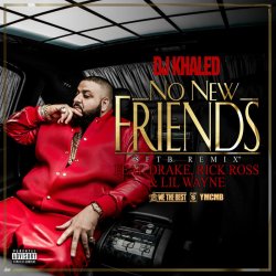 Cover DJ Khaled, Drake, Rick Ross, Lil Wayne - No New Friends (SFTB Remix)