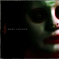 Cover Slipknot - Bone Church
