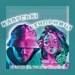 Cover KALUSH, Tember Blanche - Калуські вечорниці