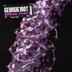 Cover Georgie Riot - Break That (Mixed)