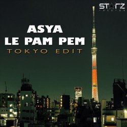 Cover Asya - Le Pam Pem (Tokyo Edit)
