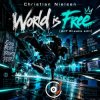 Cover Christian Nielsen - World is Free (AnT Breaks edit) Christian Nielsen - World is Free (AnT Breaks edit)