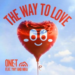 Cover One-T, YWY, Nika - The Way To Love