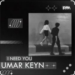 Cover Umar Keyn - I Need You