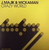 J Majik & Wickaman - Crazy World (Extended Mix)