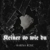 Cover Karina Rose & Ikarus - Keiner so wie du Karina Rose & Ikarus - Keiner so wie du